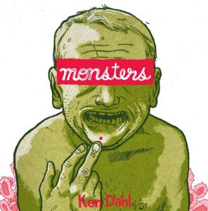 Monsters - Ken Dahl