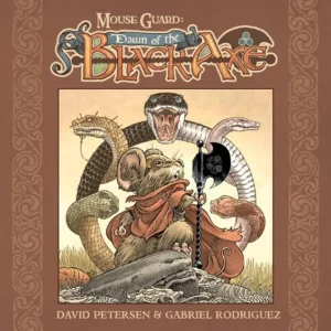 Mouse Guard: Dawn of the Black Axe